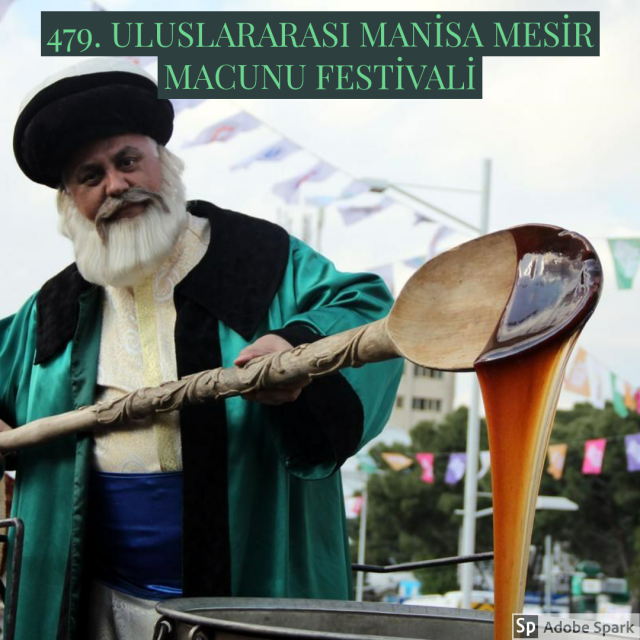 ULUSLARARASI MANİSA MESİR MACUNU FESTİVALİ